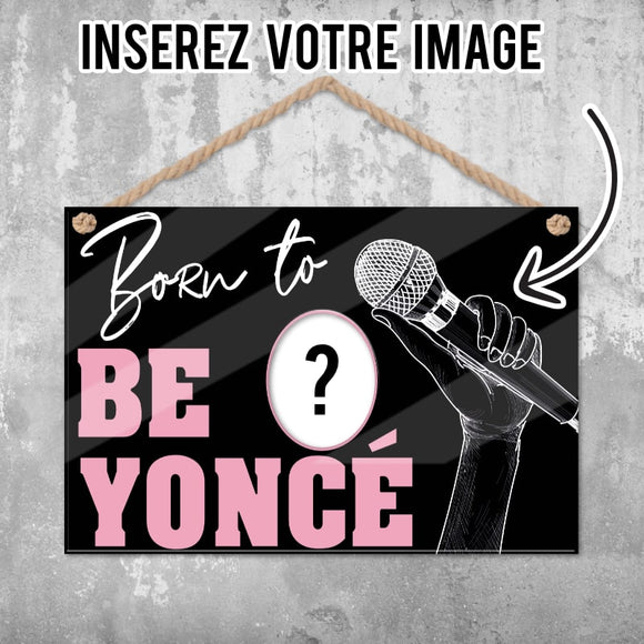 Plaque Personnalisée Décorative Beyonce
